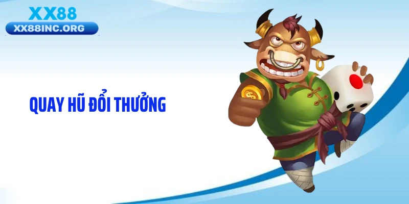 Quay Hũ Đổi Thưởng XX88 - Jackpot Nổ Lớn Hàng Chục Tỷ Đồng
