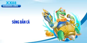 Súng Bắn Cá XX88 Quyết Định Lớn Đến Hũ Thưởng Mỗi Ván